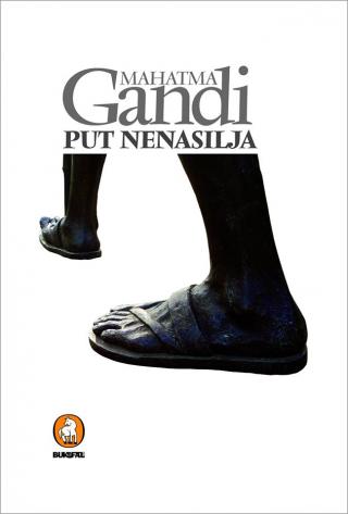 put nenasilja (sa pismima) mahatma gandi 
