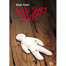 sad smo kvit džejn felon 