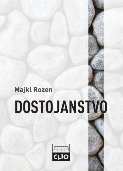 dostojanstvo majkl rozen 