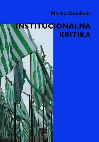 institucionalna kritika marko đorđević 
