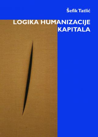 logika humanizacije kapitala šefik tatlić 