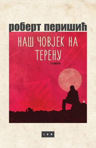 naš čovjek na terenu robert perišić 