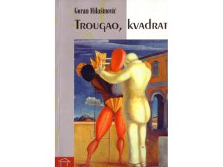 trougao, kvadrat g milašinović 