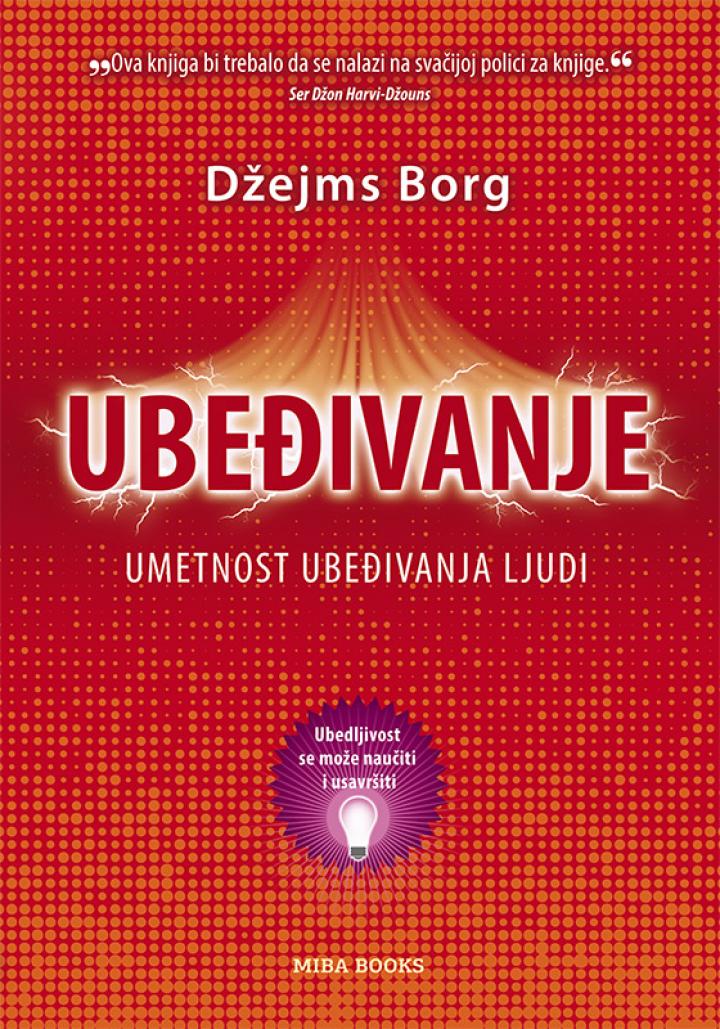 ubeđivanje umetnost ubeđivanja ljudi 