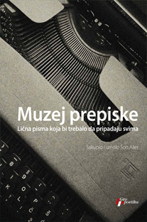 muzej prepiske lična pisma koja bi trebalo da pripadaju svima šon ašer 