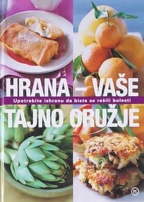 hrana vaše tajno oružje  