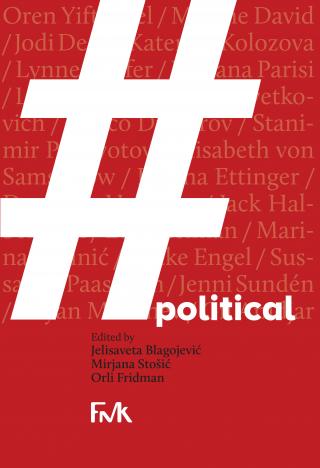  political priredili jelisaveta blagojevic, orli fridman i mirjana stošić 