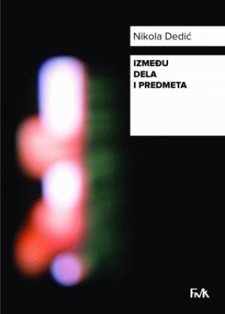 između dela i predmeta nikola dedić 