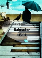 naknadne istine darko tuševljaković 