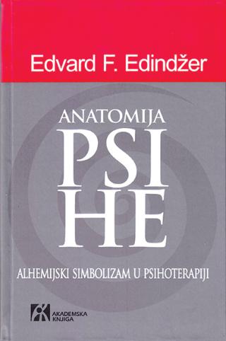 anatomija psihe alhemijski simbolizam u psihoterapiji, edvard edindžer 