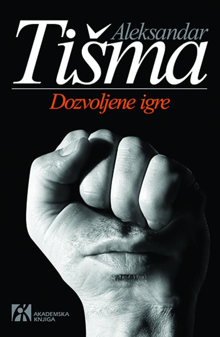 dozvoljene igre, aleksandar tišma 