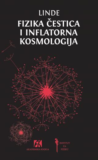 fizika čestica i inflatorna kosmologija, andrej linde 