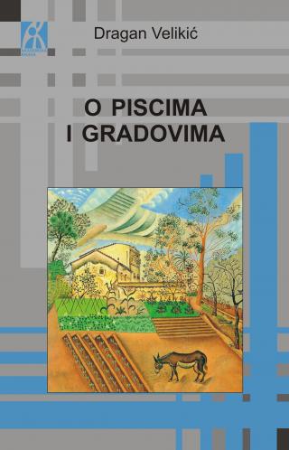 o piscima i gradovima, dragan velikić dragan velikić 
