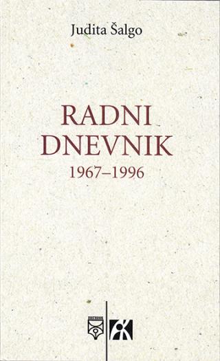 radni dnevnik 1967 1996, judita šalgo judita šalgo 