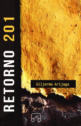 retorno 201 giljermo arijaga 