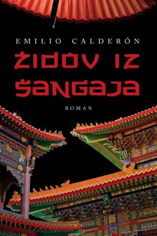 židov iz šangaja emilio calderon 