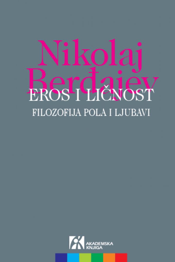 eros i ličnost filozofija pola ljubavi, nikolaj berđajev 