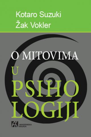 o mitovima u psihologiji deca vukovi, majmuni koji govore i fantomski blizanci, kotaro suzuki, žak vokler žak vokler kotaro suzuki 