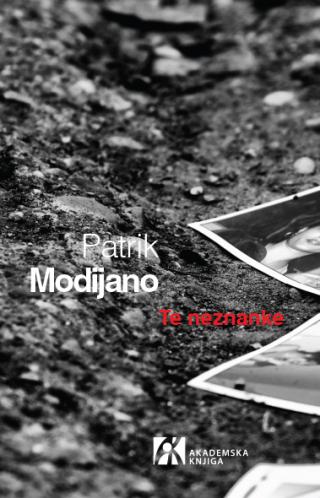 te neznanke, patrik modijano patrik modijano 