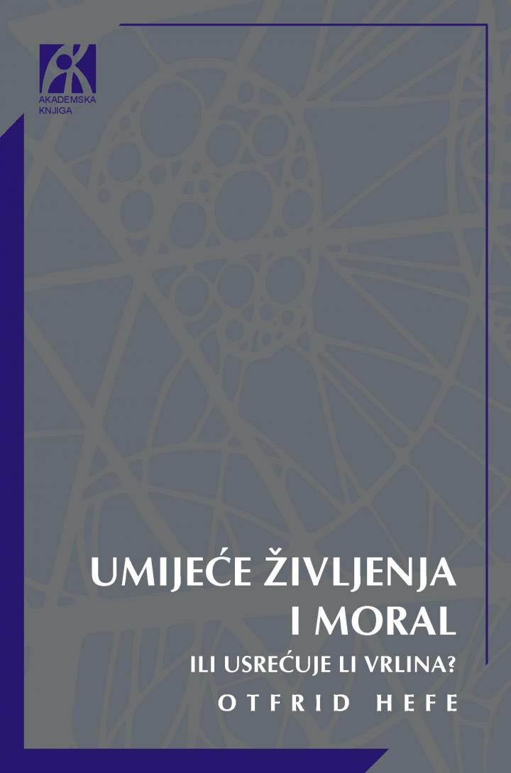 umijeće življenja i moral ili usrećuje li vrlina otfrid hefe 