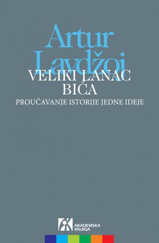 veliki lanac bića proučavanje istorije jedne ideje, artur lavdžoj 