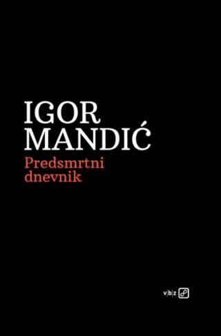 predsmrtni dnevnik igor mandić 