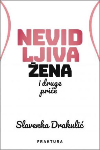 nevidljiva žena i druge priče slavenka drakulić 