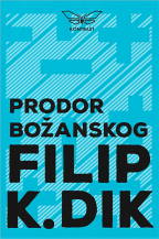 prodor božanskog filip k dik 