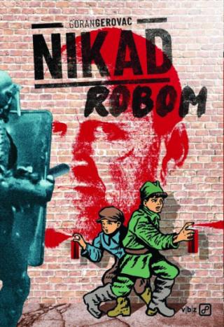 nikad robom goran gerovac 