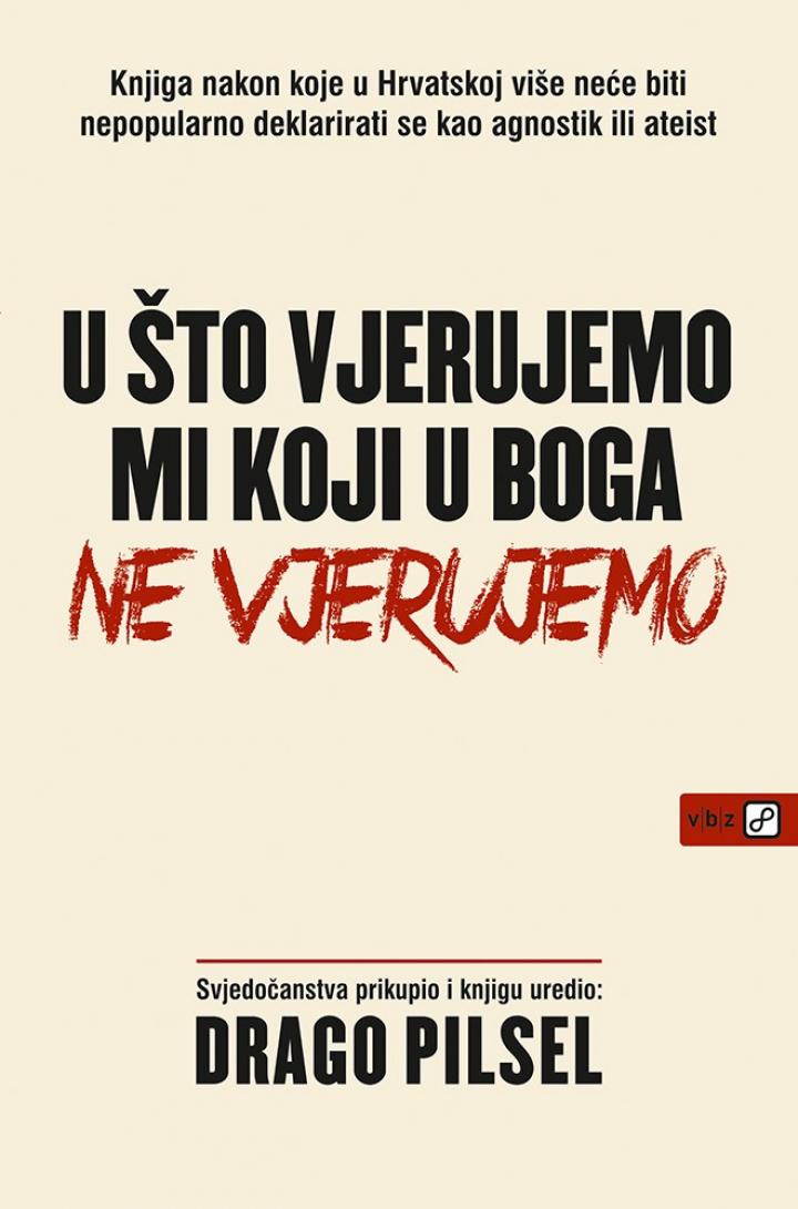 u što vjerujemo mi koji u boga ne vjerujemo 