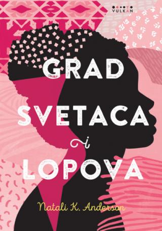 grad svetaca i lopova natali k anderson 