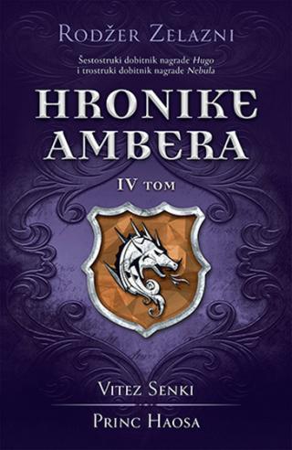 hronike ambera iv tom vitez senki, princ haosa rodžer zelazni 