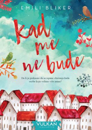 kad me ne bude emili bliker 