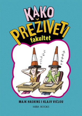 kako preživeti fakultet klajv vičlou majk haskins 