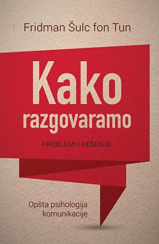 kako razgovaramo problemi i rešenja fridman šulc fon tun 