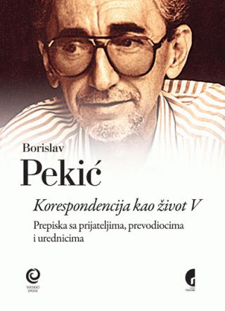 korespondencija kao život v borislav pekić 