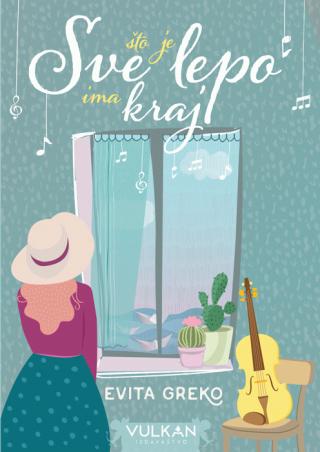 sve što je lepo ima kraj evita greko 