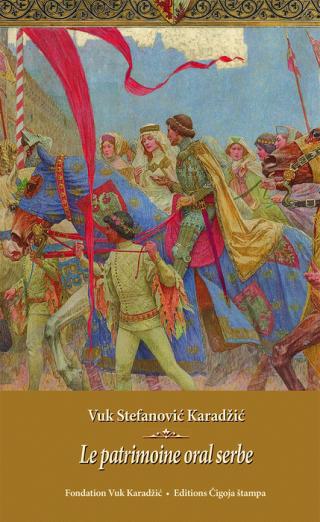 vuk stefanović karadžić le patrimoine oral serbe  