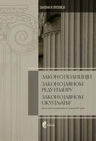 zakon o policiji zakon o javnom redu i miru zakon o javnom okupljanju  