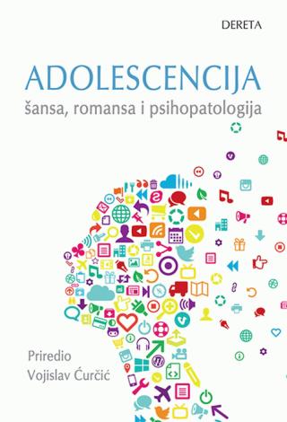 adolescencija šansa, romansa i psihopatologija vojislav ćurčić 