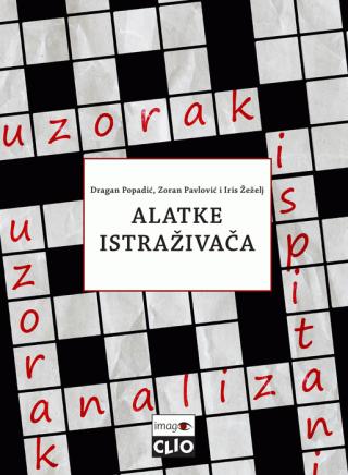 alatke istraživača metodi i tehnike istraživanja u društvenim naukama dragan popadić iris žeželj zoran pavlović 