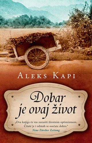 dobar je ovaj život aleks kapi 
