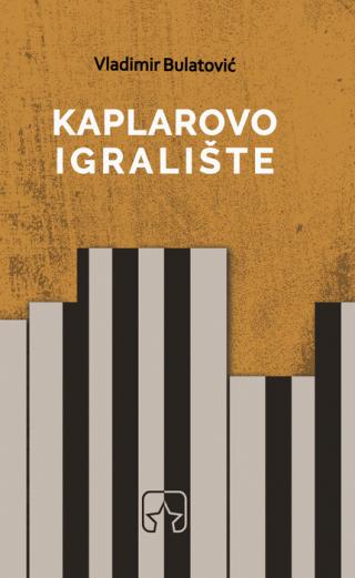 kaplarovo igralište vladimir bulatović 
