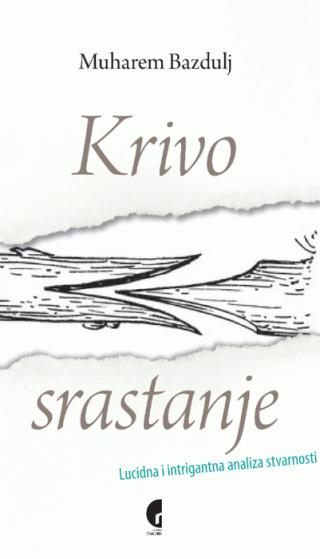 krivo srastanje muharem bazdulj 
