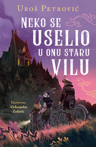 neko se uselio u onu staru vilu uroš petrović 