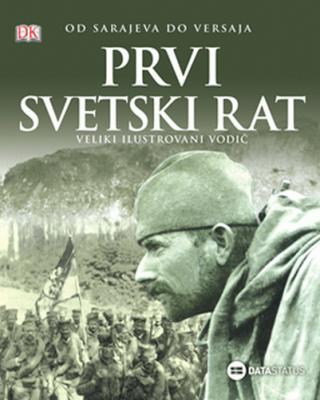 prvi svetski rat veliki ilustrovani vodič 