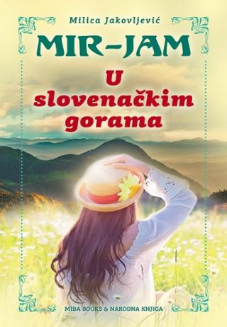 u slovenačkim gorama milica jakovljević mir jam 