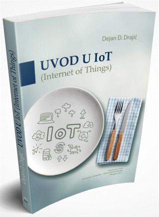 uvod u iot (internet of things) dejan d drajić 