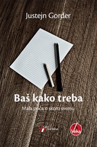 baš kako treba justejn gorder 