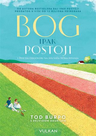 bog ipak postoji i želi da odgovori na sva vaša teška pitanja dejvid druri tod barpo 